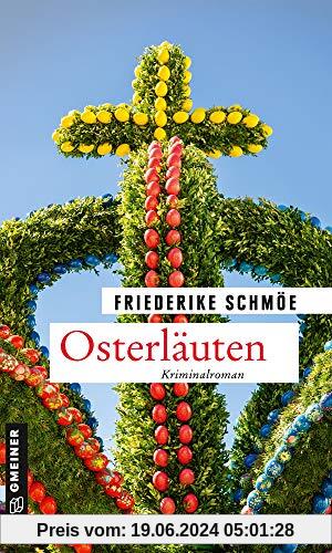 Osterläuten: Kriminalroman (Kriminalromane im GMEINER-Verlag)